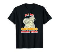 Todos mis gnomios beben Cerveza (Divertida declaración de Amigos de la Fiesta) Camiseta
