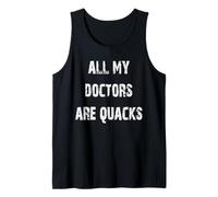 Todos mis médicos son charlatanes Camiseta sin Mangas