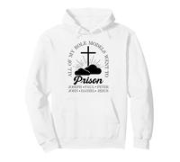 Todos mis Modelos a Seguir fueron a la cárcel Jesús Christian Faith Sudadera con Capucha