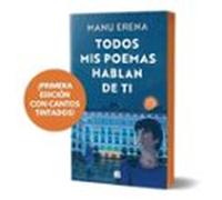 Todos mis poemas hablan de ti (Ediciones B)
