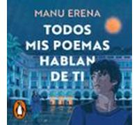 Todos Mis Poemas Hablan De Ti (audiolibro)