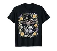 Todos mis Problemas Son Burbujas de jabón Camiseta