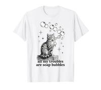 Todos mis Problemas Son Burbujas de jabón Camiseta