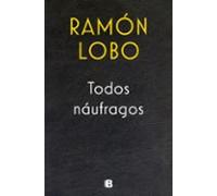 Todos náufragos (No ficción)