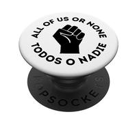 Todos Nosotros O Ninguno Todos O Nadie Protesta Española por la Igualdad BLM PopSockets PopGrip Adhesivo