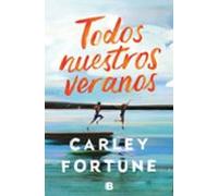 Todos nuestros veranos | Carley Fortune, María Del Mar López Gil