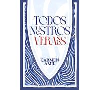 Todos nuestros veranos (ROMANTICA)