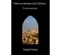 Todos Os Desejos São (i)lícitos (ebook)