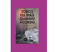 Todos Os Dias Quando Acordo (ebook)