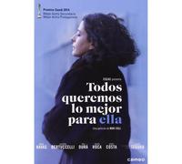 Todos Queremos Lo Mejor Para Ella [DVD] (2013) Tots volem el millor per a ella