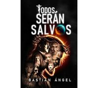 Todos Serán Salvos: Dios restauró al mundo (III)