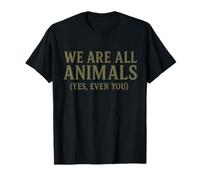 Todos Somos Animales - Igualdad Humana Reflexiva y Naturaleza Camiseta