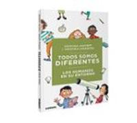 Todos somos diferentes. Los humanos en su entorno (Nosotros, los humanos)