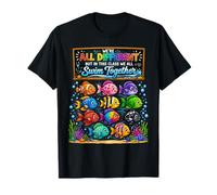 Todos Somos Diferentes, Pero en Esta Clase nadamos Todos Juntos Camiseta