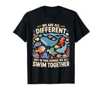 Todos Somos Diferentes, Pero en Esta Escuela nadamos Todos Juntos Camiseta