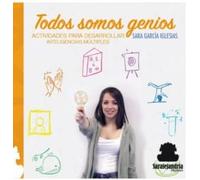 Todos somos genios: Actividades para desarrollar inteligencias múltiples