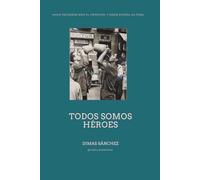 Todos somos héroes