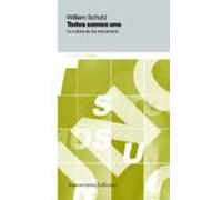 Todos Somos Uno: La Cultura De Los Encuentros