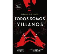 Todos somos villanos: Todos somos villanos, 1