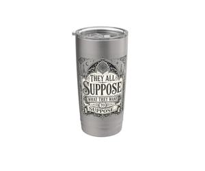Todos suponen lo que quieren suponer tipografía retro Vaso térmico de acero inoxidable de doble pared