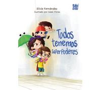 Todos tenemos superpoderes: 0 (LA MIRADA DE DANIEL)
