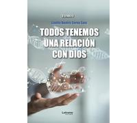 Todos tenemos una relación con Dios.: 01 (Desarrollo personal)