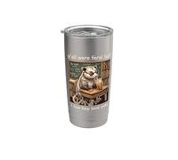 Todos ustedes eran salvajes pero yo soy discreto Te amo café helado de zarigüeya Vaso térmico de acero inoxidable de doble pared
