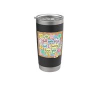 Todos ustedes fueron salvajes pero yo Lowkey Love You Notas Vaso térmico de acero inoxidable de doble pared