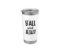 Todos ustedes necesitan a Jesús Gracioso Religioso Cristiano Iglesia Fe Orar Vaso térmico de acero inoxidable de doble pared