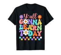 Todos ustedes Van a Aprender Hoy Camiseta