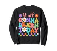 Todos ustedes Van a Aprender Hoy Sudadera
