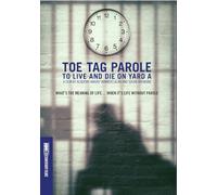Toe Tag Parole: To Live and Die on Yard A [USA] [DVD]