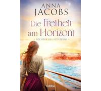 Töchter des Südsterns - Die Freiheit am Horizont: Die große Australien-Saga der Bestseller-Autorin