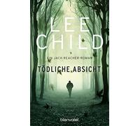 Tödliche Absicht: Ein Jack-Reacher-Roman: 6