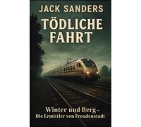 Tödliche Fahrt: Winter und Berg: Die Ermittler von Freudenstadt