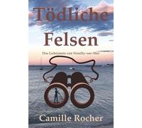 Tödliche Felsen: Das Geheimnis von Nouilly-sur-Mer