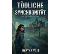 TÖDLICHE SYNCHRONITÄT: Der Eid von Oakhaven