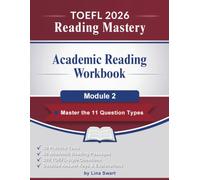 TOEFL 2026 Reading Mastery: Academic Reading Workbook - 30 Day Practice Program with 30 Practice Tests and Detailed Answer Keys
