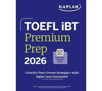 TOEFL iBT Premium Plus 2026 (Kaplan Test Prep)
