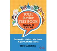 TOEFL Junior Test Book: Journey to TOEFL IBT