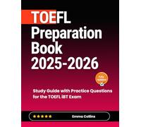 TOEFL Preparation Book 2025-2026: Study Guide with Practice Questions for the TOEFL iBT Exam