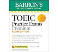 Toeic Practice Exams: 6 Practice Tests + Online Audio Sixth Edition (e