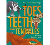 Toes, Teeth, and Tentacles: A Curious Counting Book