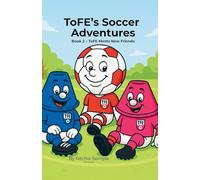 ToFE's Soccer Adventures: ToFE Meets New Friends