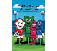 ToFE's Soccer Adventures - ToFE's New Friend: Jonny Corner Flag: ToFE's New Friend: ToFE