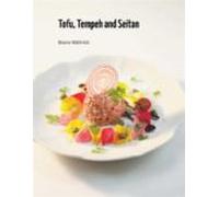 Tofu Tempeh And Seitan (ebook)