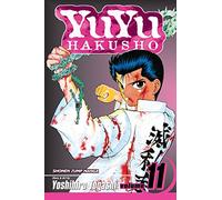 Togashi, Yoshihiro - YU YU HAKUSHO GN VOL 11: Eat or Be Eaten: Volume 11 (YU YU HAKUSHO TP)