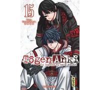 Tôgen Anki - La légende du sang maudit - Tome 15 (Dark Kana)