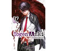 Togen Anki - Teufelsblut 02: Ein spannender Action-Manga über einen Jungen, der mit übernatürlichen Waffen gegen Dämonen kämpft