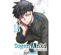Togen Anki - Teufelsblut 18: Ein spannender Action-Manga über einen Jungen, der mit übernatürlichen Waffen gegen Dämonen kämpft - jetzt auch als Anime